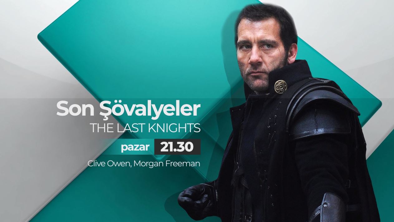 Yabancı Sinema Son Şövalyeler 17 Şubat 2019 Pazar 21.30'da Aksu TV ekranlarında...